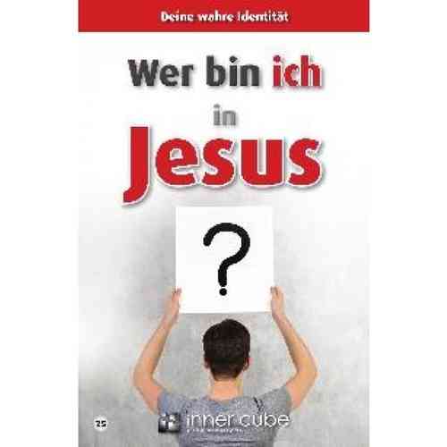 Wer bin ich in Jesus? (Band 25)